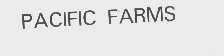PACIFIC FARMS
