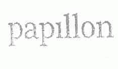 PAPILLON