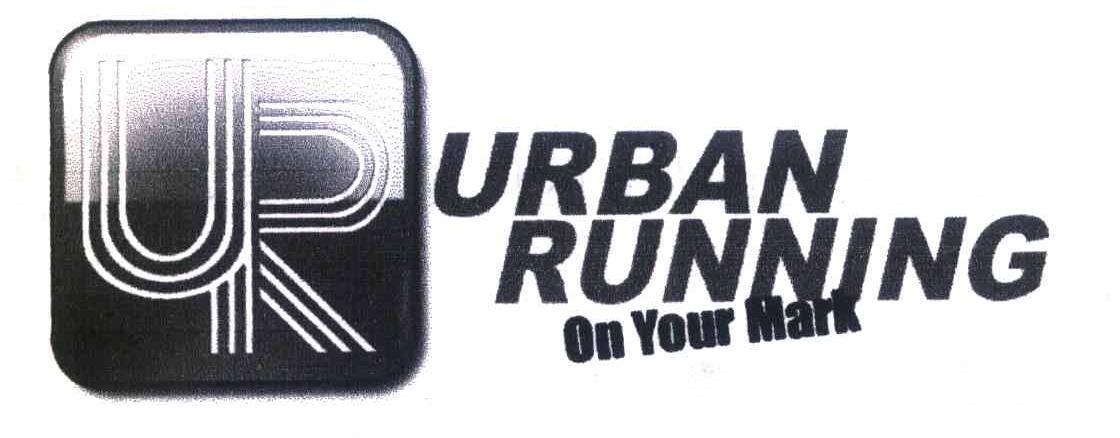URBAN RUNNING ON YOUR MARK UR