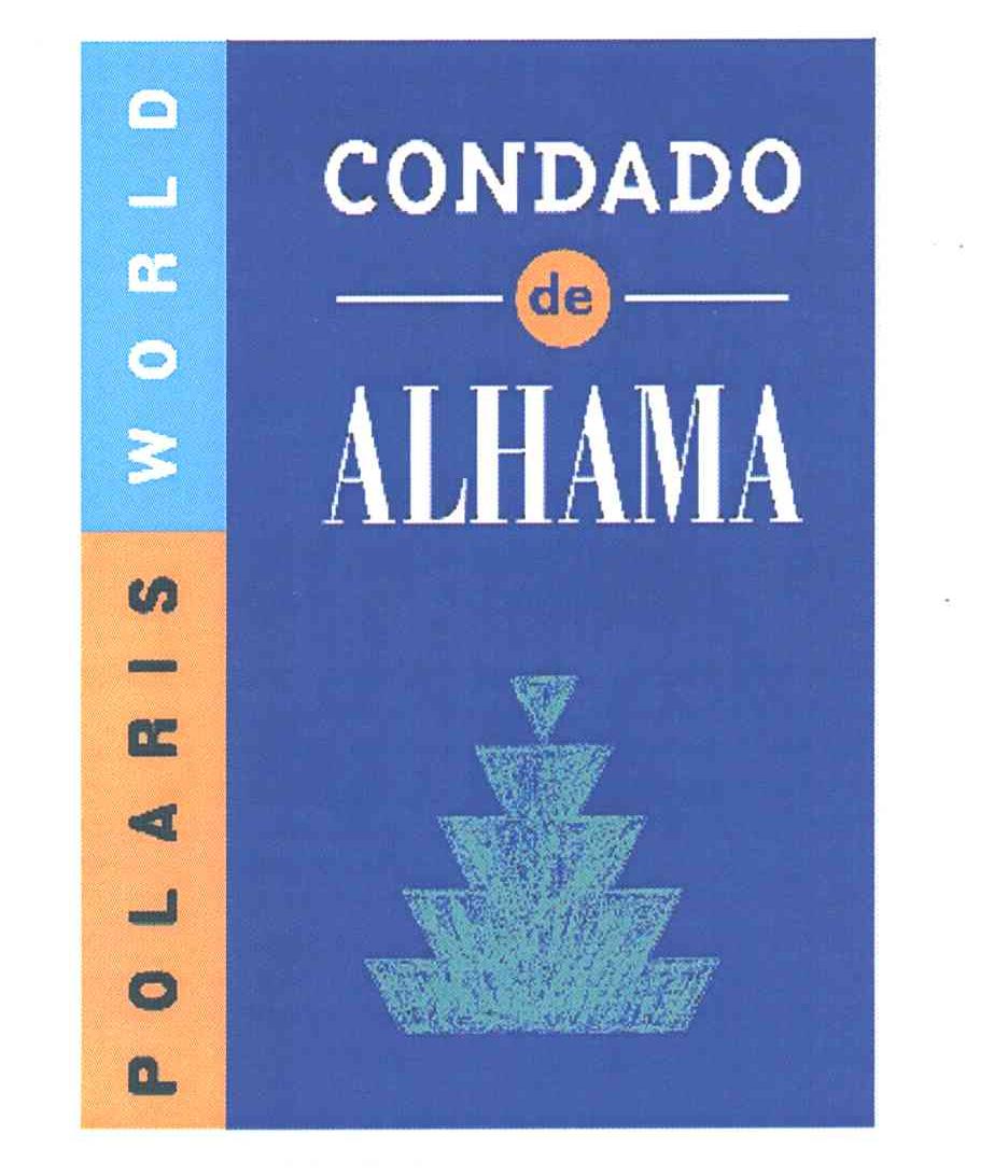 CONDADO DE ALHAMA；POLARIS WORLD