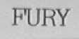 FURY