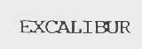 EXCALIBUR