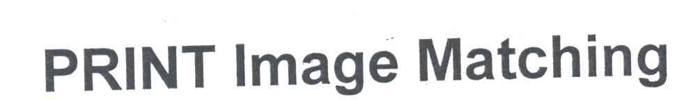 PRINT IMAGE MATCHING