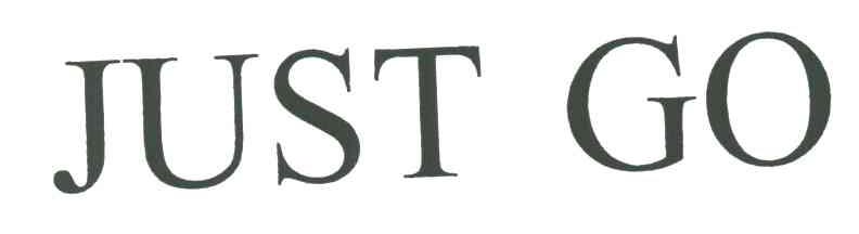 JUST GO