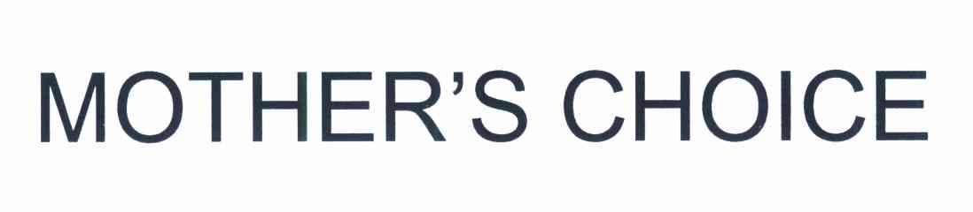 MOTHER＇S CHOICE