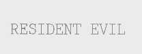 RESIDENT EVIL