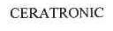 CERATRONIC