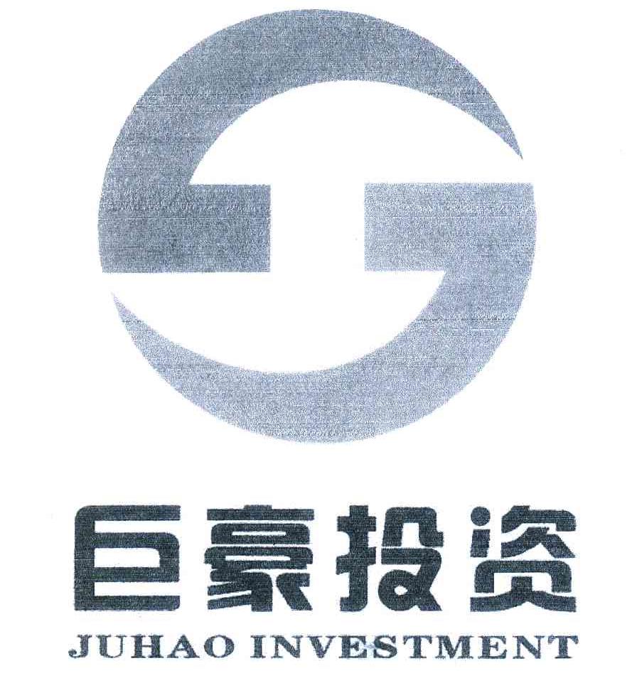 巨豪投资;JU HAO INVESTMENT