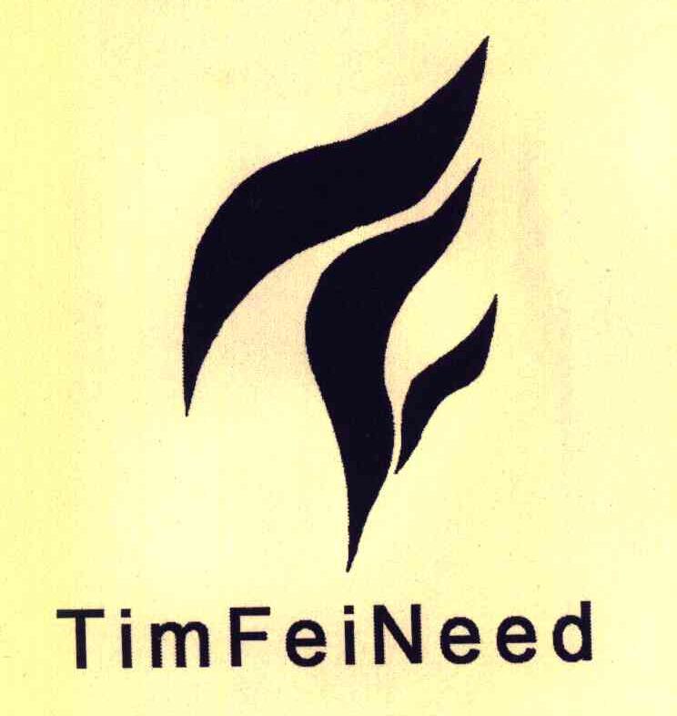 TIMFEINEED