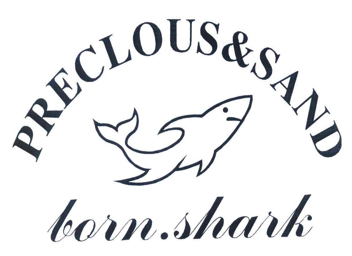 PRECLOUS SAND;BORN SHARK