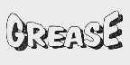 GREASE