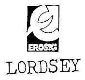 LORDSEY;EROSKI;E