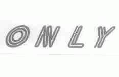 ONLY