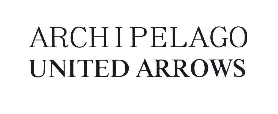 ARCHIPELAGO；UNITED ARROWS