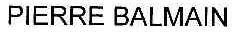 PIERRE BALMAIN