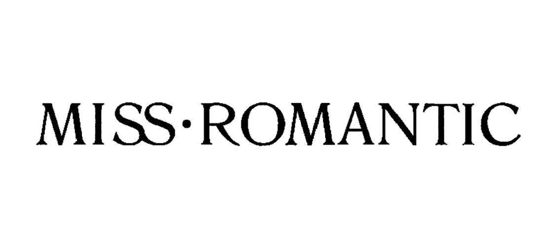 MISS&middot;ROMANTIC