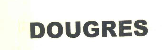 DOUGRES