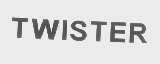 TWISTER