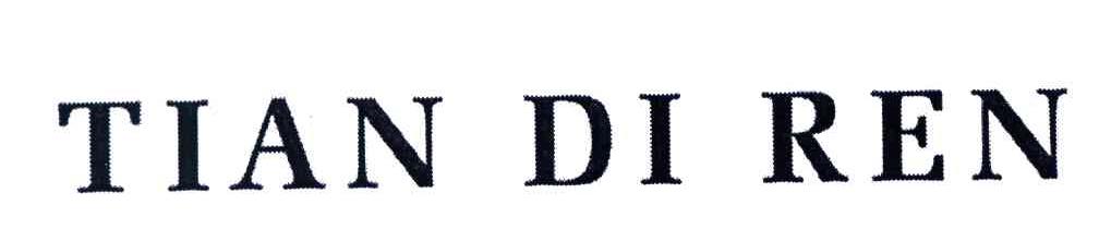 TIAN DI REN