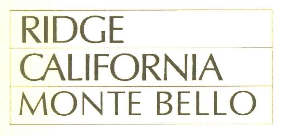 RIDGE CALIFORNIA MONTE BELLO