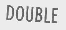 DOUBLE