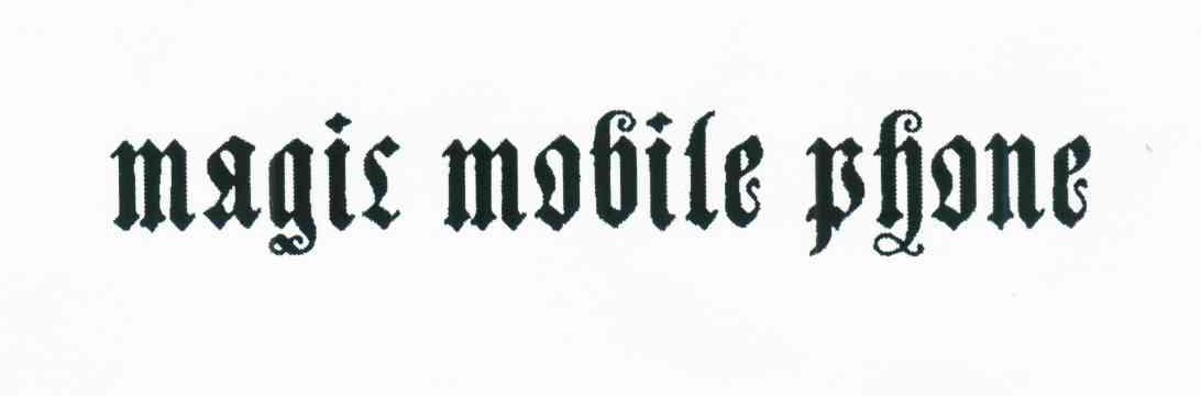 MAGIC MOBILE PHONE