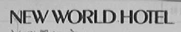 NEW WORLD HOTEL
