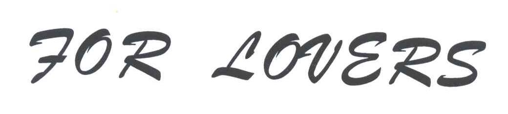 FOR LOVERS