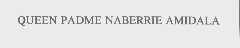 QUEEN PADME NABERRIE AMIDALA