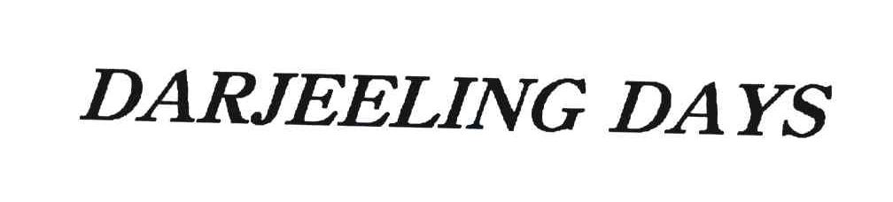 DARJEELING DAYS