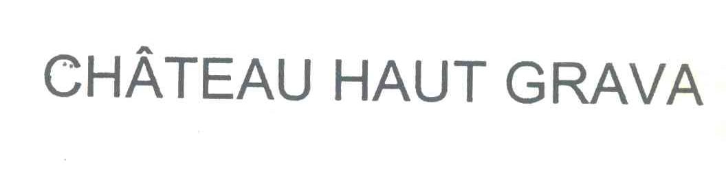 CHATEAU HAUT GRAVA