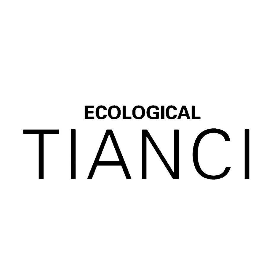 ECOLOGICAL TIANCI