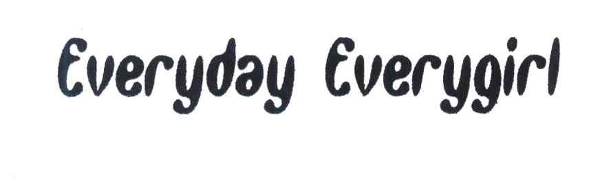 EVERYDAY EVERYGIRL