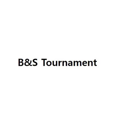 B&S TOURNAMENT
