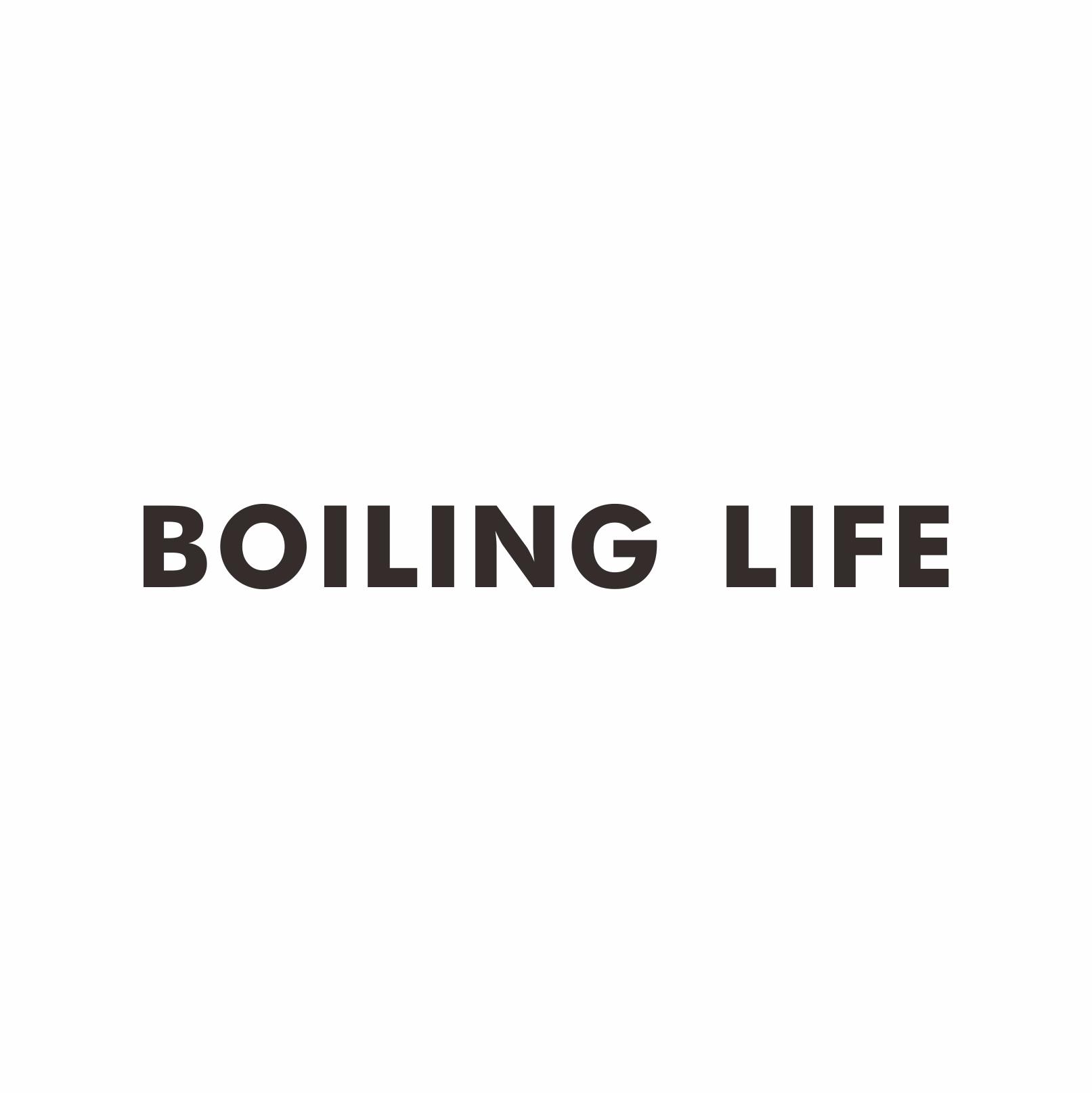 BOILING LIFE