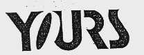 YOURS