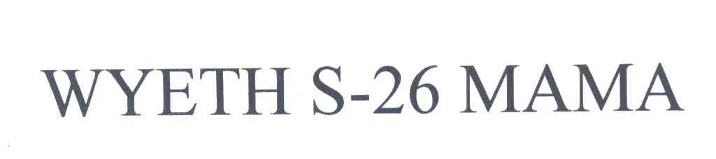 WYETH S-26 MAMA