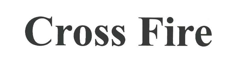 CROSS FIRE