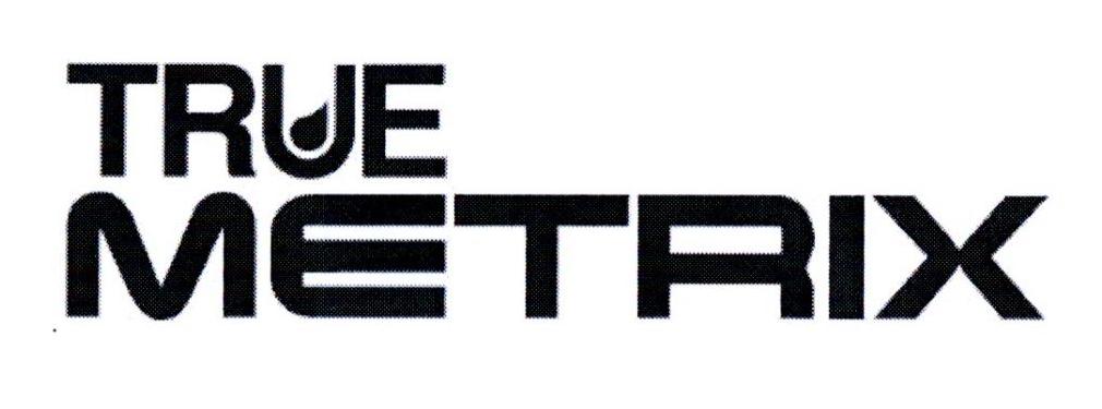 TRUE METRIX