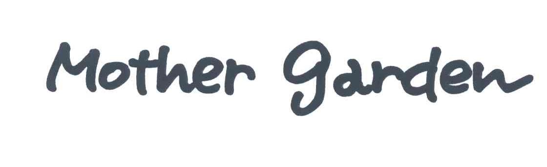 MOTHER GARDEN