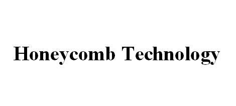 HONEYCOMB TECHNOLOGY