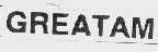 GREATAM