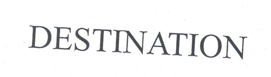 DESTINATION