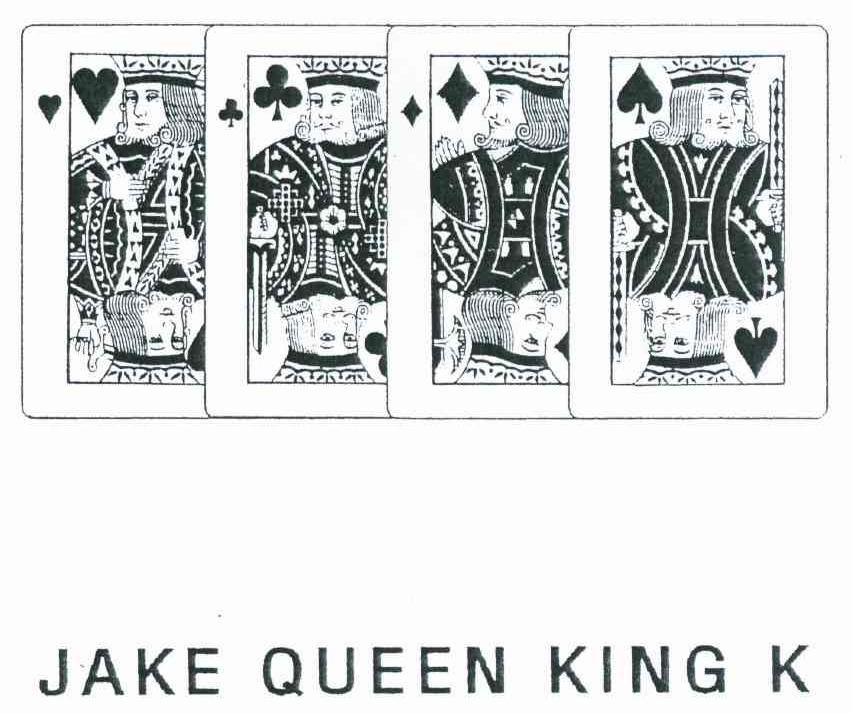JAKE QUEEN KING K