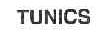 TUNICS