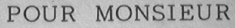POUR MONSIEUR