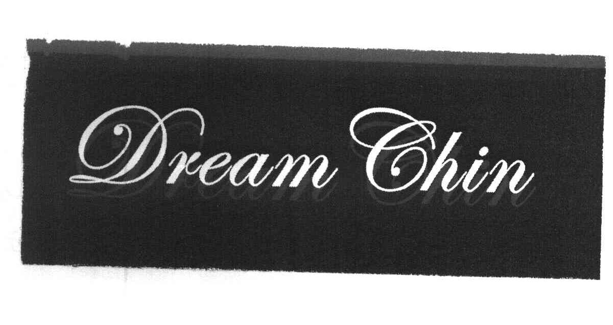 DREAM CHIN