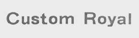 CUSTOM ROYAL
