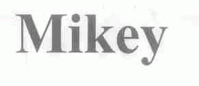 MIKEY