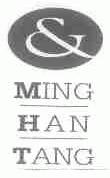 MING HAN TANG